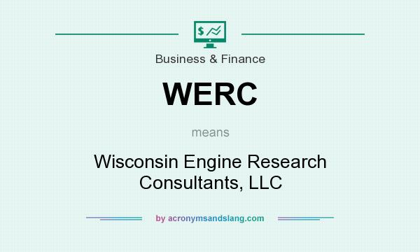 What does WERC mean? It stands for Wisconsin Engine Research Consultants, LLC