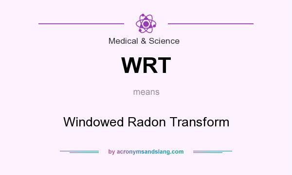 What does WRT mean? It stands for Windowed Radon Transform