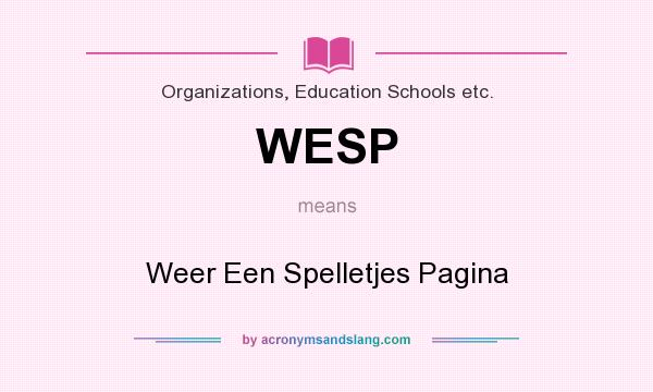 What does WESP mean? It stands for Weer Een Spelletjes Pagina