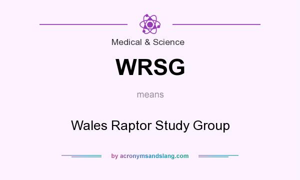 What does WRSG mean? It stands for Wales Raptor Study Group
