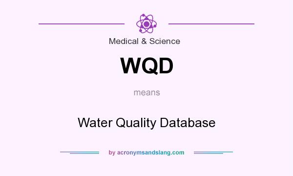 What does WQD mean? It stands for Water Quality Database