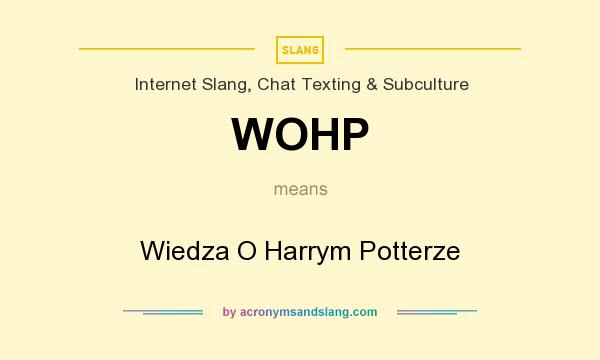 What does WOHP mean? It stands for Wiedza O Harrym Potterze