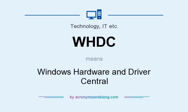What does WHDC mean? It stands for Windows Hardware and Driver Central