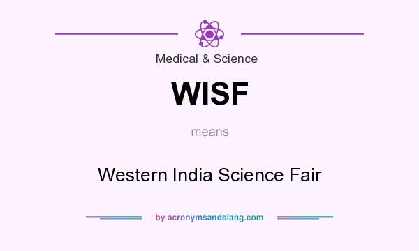 What does WISF mean? It stands for Western India Science Fair