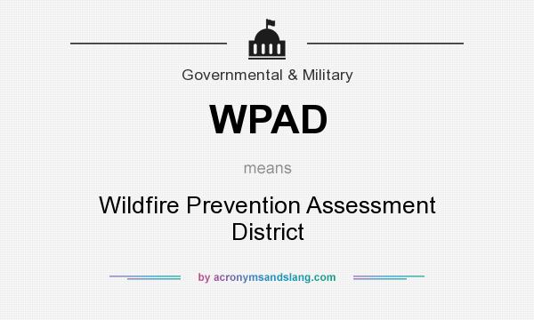 What does WPAD mean? It stands for Wildfire Prevention Assessment District