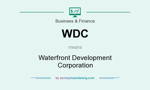 What does WDC mean? It stands for Waterfront Development Corporation