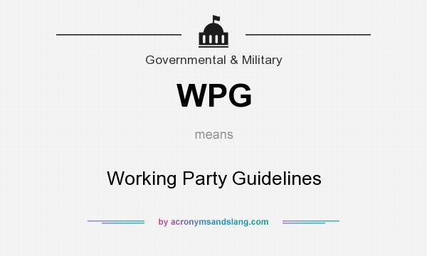What does WPG mean? It stands for Working Party Guidelines