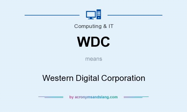 What does WDC mean? It stands for Western Digital Corporation