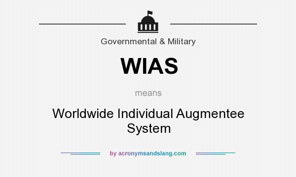 What does WIAS mean? It stands for Worldwide Individual Augmentee System