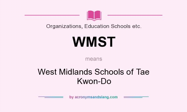 What does WMST mean? It stands for West Midlands Schools of Tae Kwon-Do