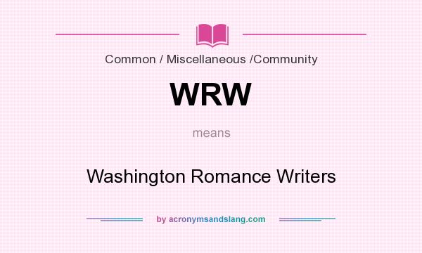What does WRW mean? It stands for Washington Romance Writers