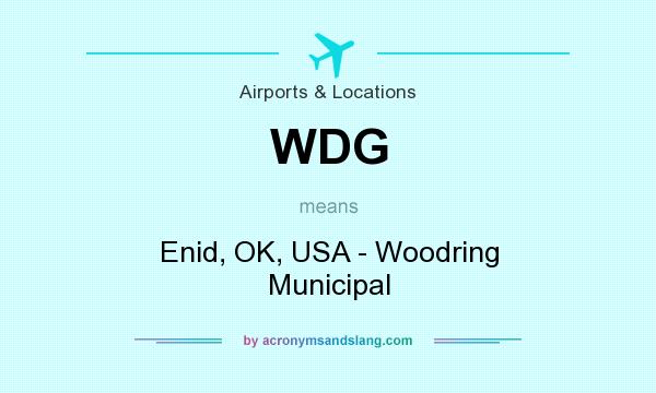 What does WDG mean? It stands for Enid, OK, USA - Woodring Municipal
