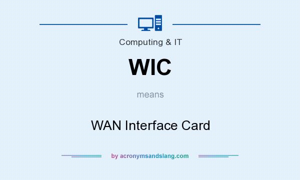 What does WIC mean? It stands for WAN Interface Card