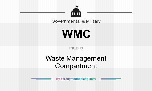 What does WMC mean? It stands for Waste Management Compartment