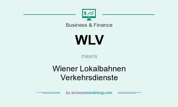 What does WLV mean? It stands for Wiener Lokalbahnen Verkehrsdienste
