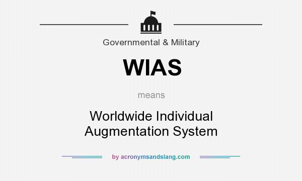 What does WIAS mean? It stands for Worldwide Individual Augmentation System
