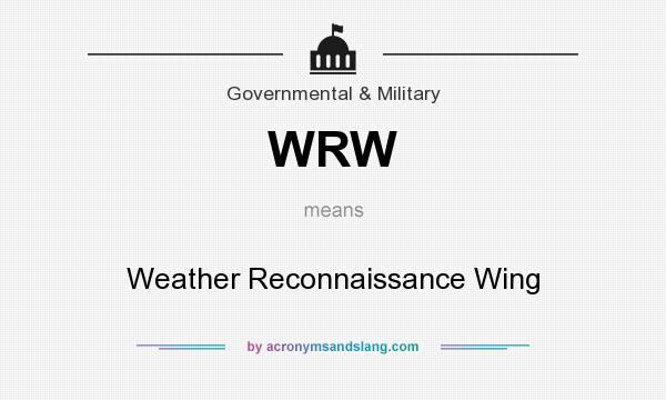 What does WRW mean? It stands for Weather Reconnaissance Wing