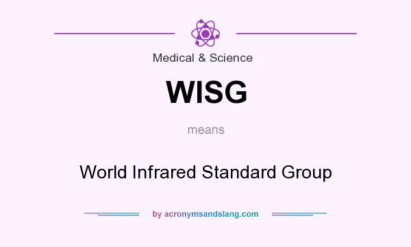 What does WISG mean? It stands for World Infrared Standard Group