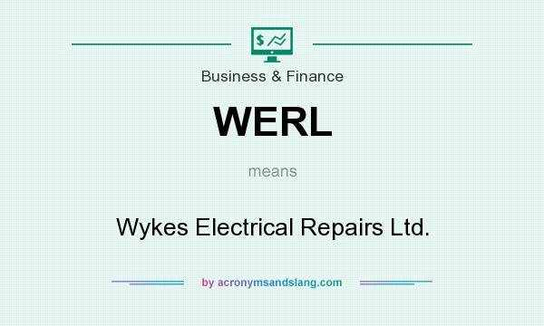 What does WERL mean? It stands for Wykes Electrical Repairs Ltd.