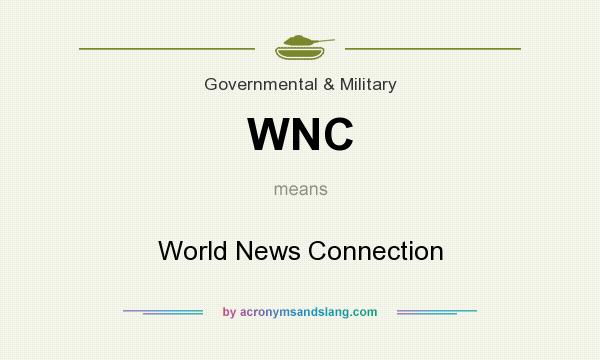What does WNC mean? It stands for World News Connection