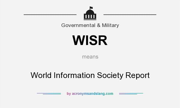What does WISR mean? It stands for World Information Society Report