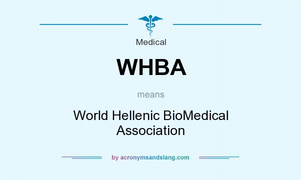 What does WHBA mean? It stands for World Hellenic BioMedical Association