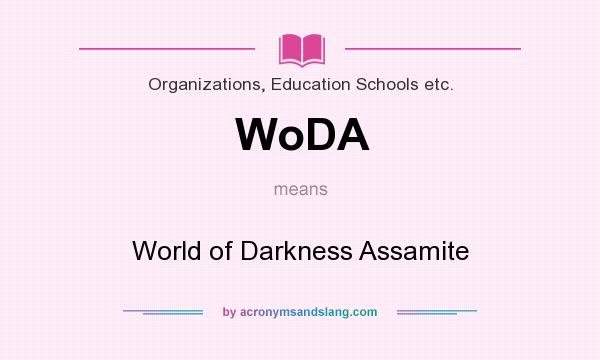 What does WoDA mean? It stands for World of Darkness Assamite