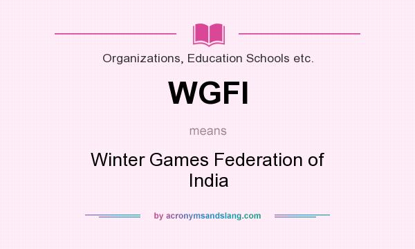 What does WGFI mean? It stands for Winter Games Federation of India