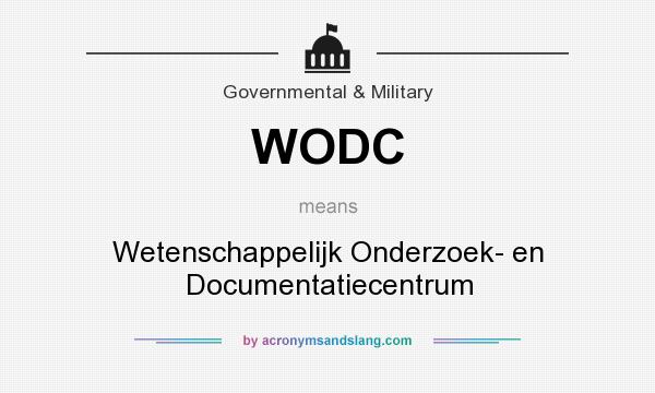 What does WODC mean? It stands for Wetenschappelijk Onderzoek- en Documentatiecentrum