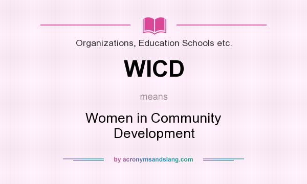 What does WICD mean? It stands for Women in Community Development