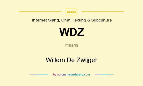 What does WDZ mean? It stands for Willem De Zwijger