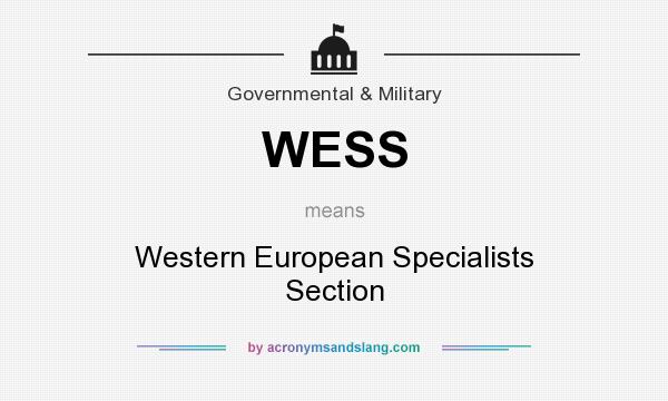 What does WESS mean? It stands for Western European Specialists Section