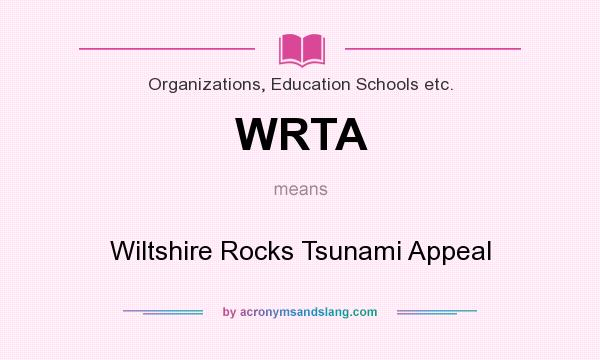 What does WRTA mean? It stands for Wiltshire Rocks Tsunami Appeal