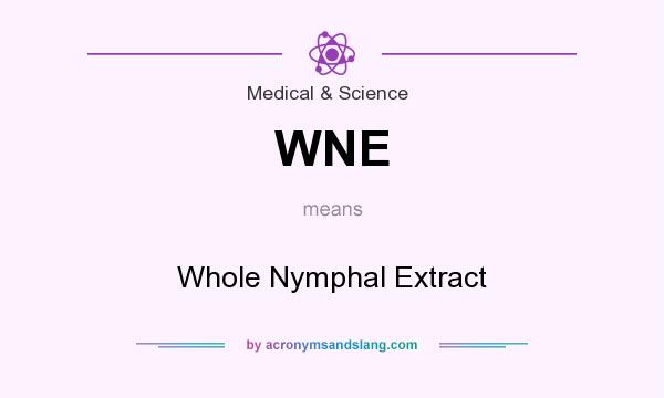 What does WNE mean? It stands for Whole Nymphal Extract
