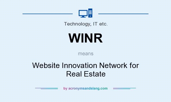 What does WINR mean? It stands for Website Innovation Network for Real Estate