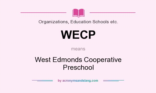 What does WECP mean? It stands for West Edmonds Cooperative Preschool