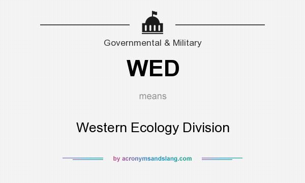 What does WED mean? It stands for Western Ecology Division