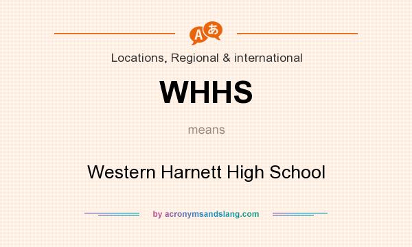 What does WHHS mean? It stands for Western Harnett High School