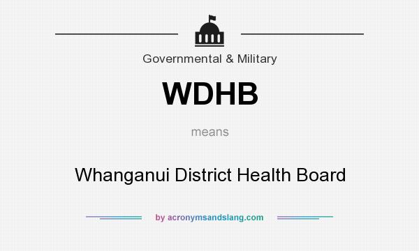 What does WDHB mean? It stands for Whanganui District Health Board