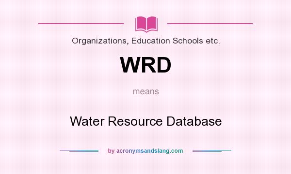 What does WRD mean? It stands for Water Resource Database