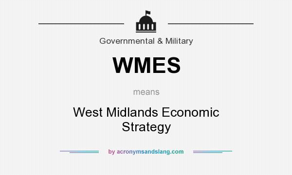 What does WMES mean? It stands for West Midlands Economic Strategy