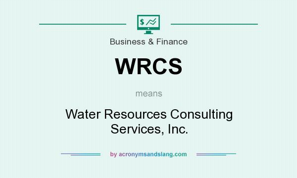 What does WRCS mean? It stands for Water Resources Consulting Services, Inc.
