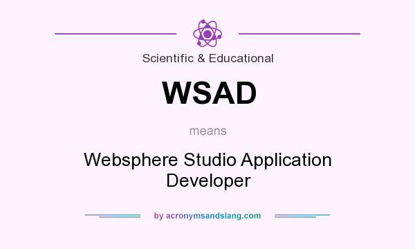 What does WSAD mean? It stands for Websphere Studio Application Developer