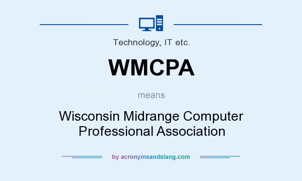 What does WMCPA mean? It stands for Wisconsin Midrange Computer Professional Association