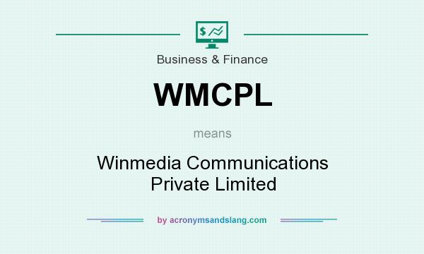 What does WMCPL mean? It stands for Winmedia Communications Private Limited
