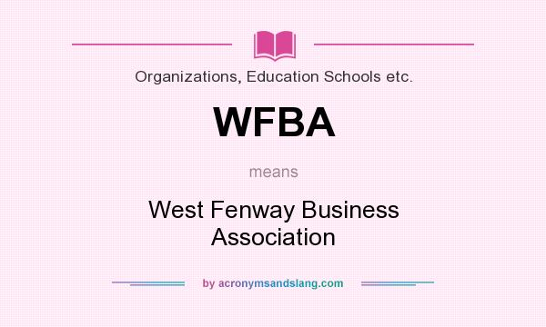 What does WFBA mean? It stands for West Fenway Business Association