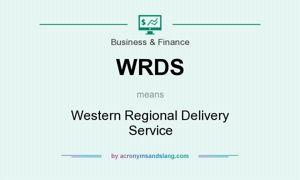 What does WRDS mean? It stands for Western Regional Delivery Service