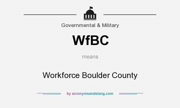 What does WfBC mean? It stands for Workforce Boulder County