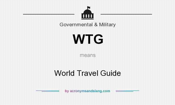 What does WTG mean? It stands for World Travel Guide