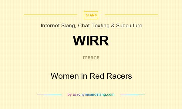 What does WIRR mean? It stands for Women in Red Racers